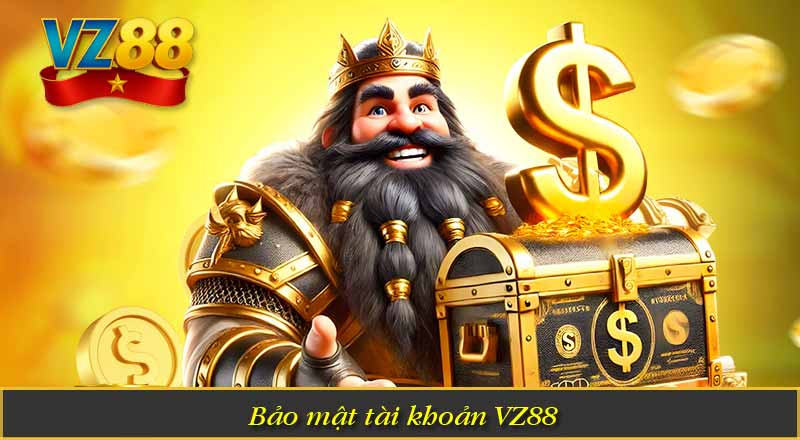 Bảo mật tài khoản VZ88
