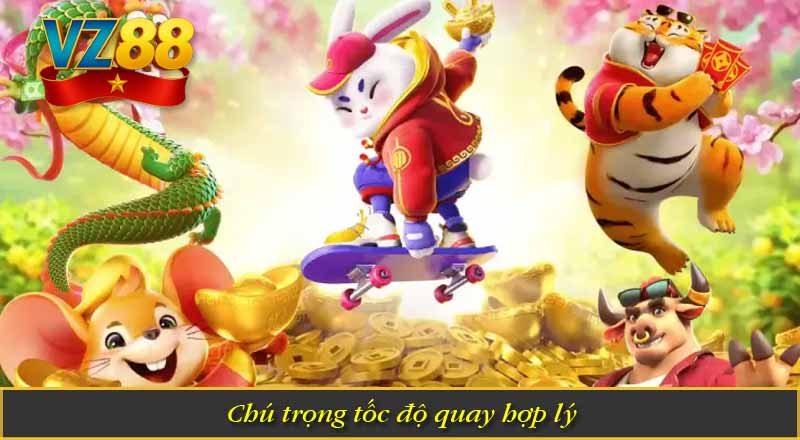 Chú trọng tốc độ quay hợp lý