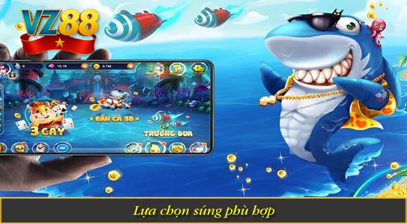 Lựa chọn súng phù hợp