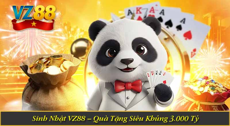 Sinh Nhật VZ88 – Quà Tặng Siêu Khủng 3.000 Tỷ