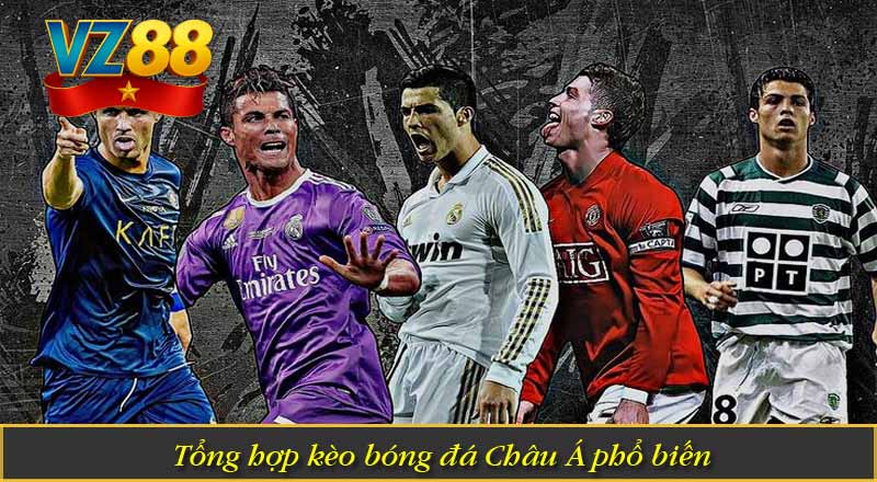 Tổng hợp kèo bóng đá Châu Á phổ biến
